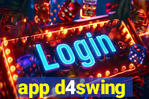 app d4swing